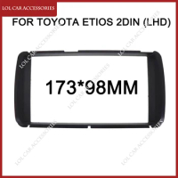 2 DIN For Toyota Etios 2011+ Car Radio Android MP5 Player Panel Casing Frame 2Din Fascia Stereo Dash Cover