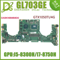 KEFU GL703GE (DABKNBMB8D0) Mainboard For ASUS ROG Stri SCAR GL703GE S7BE Laptop Motherboard I5-8300 I7-8750H GTX1050TI 100% Test