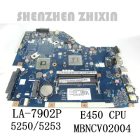 For Acer Aspire 5250 5253 laptop motherboard E450 CPU P5WE6 LA-7092P MBNCV02004V Mainboard