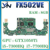 FX502VE MAINboard For ASUS FX502V FX502VD Laptop Motherboard I5-7300HQ I7-7700HQ GTX1050TI-2GB/4G 8G RAM 100% Test OK