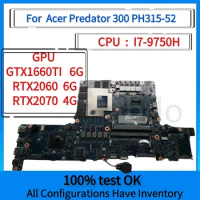 For Acer Predator 300 PH315-52 PH317-53 N1812 Laptop Motherboard.With CPU i7 9750h.GPU RTX1660TI/RTX2060/RTX2070 6G.100% test