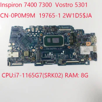 0P0M9M 5301 Motherboard CN-0P0M9M 19765-1 2W1D5 7400 Motherboard For Dell Inspiron 7400 7300 Vostro 5301 CPU:i7-1165G7 RAM:8G