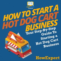 【有聲書】How To Start a Hot Dog Cart Business