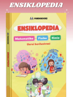ENSIKLOPEDIA MATEMATIKA, FISIKA, KIMIA – Versi Berilustrasi