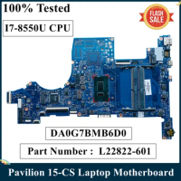 LSC Refurbished For HP Pavilion 15-CS Laptop Motherboard With I7-8550U CPU L22822-601 DA0G7BMB6D1 DA0G7BMB6D0 DDR4