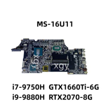 MS-16U11 MS-16U1 For MSI GE65 RAIDER 9SF Laptop Motherboard With i9-9880H i7-9750H CPU GTX1660Ti-6G RTX2070-8G 100% Test Perfect