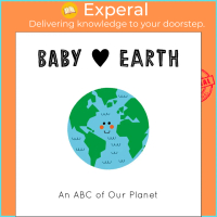 Baby Loves Earth : An ABC of Our Planet by Jennifer Eckford (UK edition, Board Book) - 9780711253193