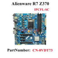 CN-0VDT73 For Dell Alienware Aurora R7 Motherboard IPCFL-SC VDT73 0VDT73 VDT73 LGA 1151 DDR4 Z370 Mainboard 100% Tested