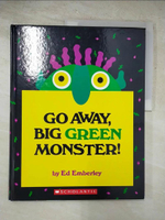 【書寶二手書T4／少年童書_JLF】Go Away, Big Green Monster!_Ed Emberley