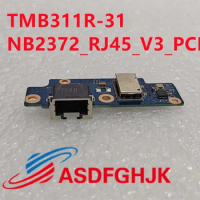 Original applicable to para Acer TravelMate Spin B3 TMB311R-31 laptop network interface board NB2372_RJ45_V3_PCB test OK
