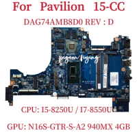 DAG74AMB8D0 Mainboard For HP Pavilion 15-CC Laptop Motherboard CPU: I5-8265U I7-8550U GPU: N16S-GTR-S-A2 940MX 4GB 100% Test OK