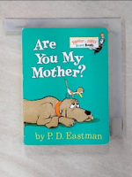 【書寶二手書T7／少年童書_ACR】Are You My Mother?_Eastman, P. D.