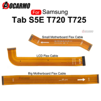 1Pcs LCD Flex Cable For Samsung Galaxy Tab S5E T720 T725 Main Motherboard Connect Flex Cable Replacement Parts