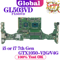 KEFU FX63VD Mainboard For ASUS GL503VD FX503VD ZX63V S5A FZ63VD GL503VE Laptop Motherboard i5 i7 GTX1050 GTX1050Ti V4G/V2G