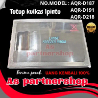tutup freezer kulkas 1pintu aqua large freezer aqr-d218,aqr-d187,aqr-d191 original