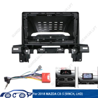 For Mazda CX-5 CX5 2018(9Inch)Car Radio Fascias Android GPS MP5 Stereo Player 2 Din Head Unit Panel Dash Frame Installation Trim
