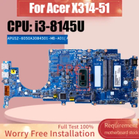 6050A3084501 For Acer X314-51 Laptop Motherboard i3-8145U NBVJV11004 Notebook Mainboard