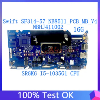 NB8511_PCB_MB_V4 For Acer Swift 3 SF314-57 SF314-57G Laptop Motherboard 16G NBHJ411002 With SRGKG i5-1035G1 CPU 100% Tested Good