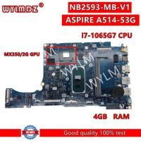 NB2593-MB-V1 Notebook Mainboard For Acer aspire 5 A514-52 A514-53 Laptop Motherboard with i7-1065G7 CPU MX350-V2G GPU 4GB-RAM