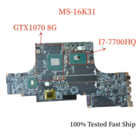 MS-16K31 For MSI GS73VR 7RG PRO MS-17B3 Motherboard With I7-7700HQ+GTX1070 8G Mainboard 100% Tested Fast Ship