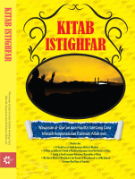 Kitab Istighfar : Wawasan al-Qur'an dan Hadits tentang Cara Meraih Ampunan dan Rahmat Allah swt.