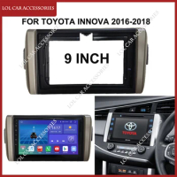 9 Inch For TOYOTA Innova 2016-2018 Car Radio Stereo Android GPS MP5 Player Casing Frame 2 Din Head Unit Fascia Dash Cover
