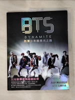 【書寶二手書T4／寫真集_JW2】BTS DYNAMITE 防彈少年團榮光之路  (出道九周年紀念專書)_卡洛琳．麥克休, 曾慧敏