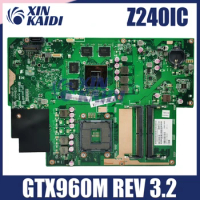 Z240IC Mainboard For ASUS Zen AiO Pro Z240IC Z240I Z240ICG Z240ICGK Laptop Motherboard With GTX960M GPU REV3.2 100% Working