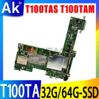 T100TA Laptop Motherboard 2GB RAM 32G 64G SSD For ASUS T100TA T100TAS T100TAM T100TAN Original Mainboard