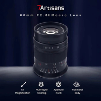 7artisans 60mm F2.8 II MF APS-C Macro Lens For Sony E Nikon Z Z50 Fuji XF Canon EF-M Canon RF R6 M4/3 Leica L mount