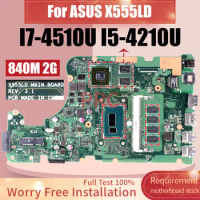 For ASUS X555LD Laptop Motherboard REV.3.1 I5-4210U I7-4510U GPU 840M With RAM 60NB0640-MB6202 Notebook Mainboard