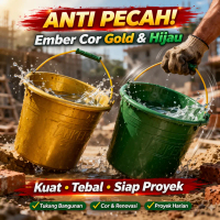 EMBER COR 14 & 18 INCH ANTI PECAH HIJAU & GOLD – KUAT ANGKAT ADUKAN BERAT, AWET BUAT PROYEK