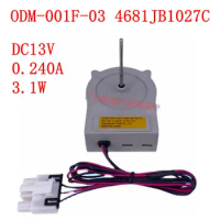 ODM-001F-03 4681JB1027C DC13V 0.240A 3.1W For LG Haier Refrigerator fan motor parts