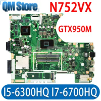 QM N752VX Laptop Motherboard For ASUS Vivobook Pro N752 N752V N752VW Mainboard I5-6300HQ I7-6700HQ CPU GTX950M DDR4 100% Test