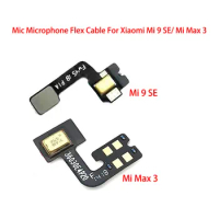 10PCS Original For Xiaomi Mi 9 SE 9SE Mi Max 3 Microphone MIC Connector Flex Cable Parts