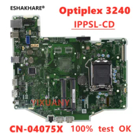 The original IPPSL-CD for DELL Optiplex 3240 AIO all-in-one motherboard CN-04075X 04075X 4075X motherboard 100% test ok