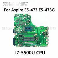 For Acer Aspire E5-473 E5-473G Laptop Motherboard A4WAB LA-C341P Mainboard With i7-5500U CPU DDR3L mainboard 100% Fully Tested