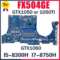 FX504G Laptop Motherboard For ASUS TUF TUF504 FX504GE FX504GD FX504GM FX80G FX80GE FX80GM DABKLGMB GTX1050 1050TI 1060 Mainboard