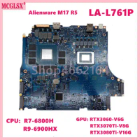 LA-L761P CPU:R7-6800H R9-6900HX GPU:RTX3060 RTX3070TI RTX3080TI Mainboard For DELL Alienware M17 R5 Laptop Motherboard Tested OK
