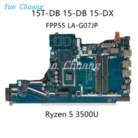 L46515-601 L46515-001 FPP55 LA-G07JP For HP 15T-DB 15-DB 15-DX Series Laptop motherboard Ryzen 5 3500U CPU DDR4 100% test work