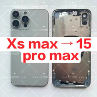 For iPhone Xs Max Like 15 Pro Max Rear Battery Midframe Replacement, Xs Max Converted to 15 PRO Max Rear Case Chassis Housing
