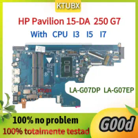 For HP Pavilion 15-DA 250 G7 Laptop Motherboard.With I3, I5, I7 CPU, LA-G07DP, LA-G07EP, L20373-601