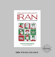 Buku - Dinasti-Dinasti Iran: Dari Zaman Kuno, Era Islam hingga Masa Modern by Syahin Makarius