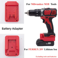 Battery Adapter For FERREX 20V Lithium Battery Converter TO Milwaukee M18 Brushless Cordless Drill Tools (Only Adapter)