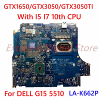 For DELL G15 5510 Laptop motherboard LA-K662P with I5 I7 10th CPU GPU: GTX1650GTX/3050/GTX3050TI 100% Tested Fully Work