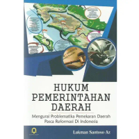 HUKUM PEMERINTAHAN DAERAH /LUKMAN SANTOSO/PUSTAKA PELAJAR