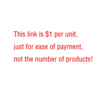 Please don't pay. This link is $1 per unit, just for ease of payment, not the number of products!