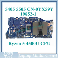 CN-0YX59Y 0YX59Y YX59Y With Ryzen 5 4500U CPU Mainboard 19852-1 For Dell 5405 5505 Laptop Motherboard 100% Tested Working Well