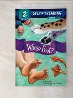 【書寶二手書T2／少年童書_D8F】Whose Feet?（Step into Reading, Step 2）_Hess, Nina/ Kanzler, John (ILT)