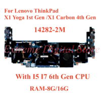 For Lenovo ThinkPad X1 Yoga 1st Gen/X1 Carbon 4th Gen Laptop motherboard 14282-2M with I5 I7 6th CPU RAM 4G/8G/16G 100% Tested